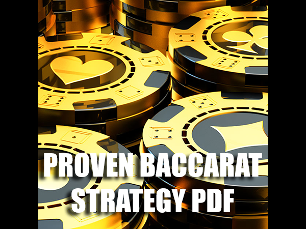 Proven Baccarat Strategy