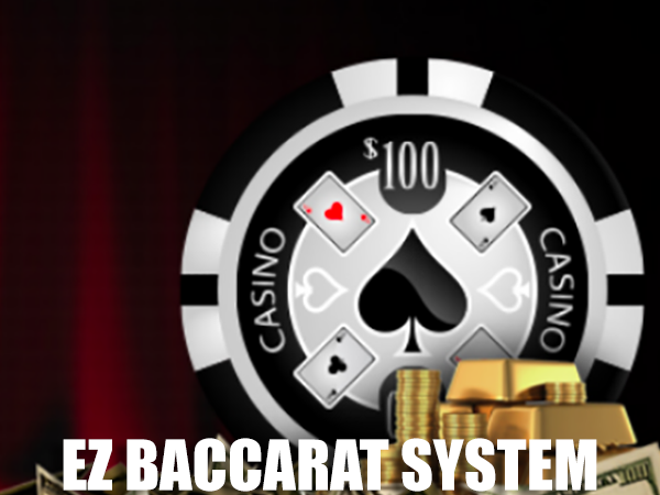 EZ Baccarat System